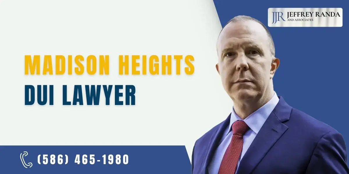 Skilled Madison Heights DUI Lawyer