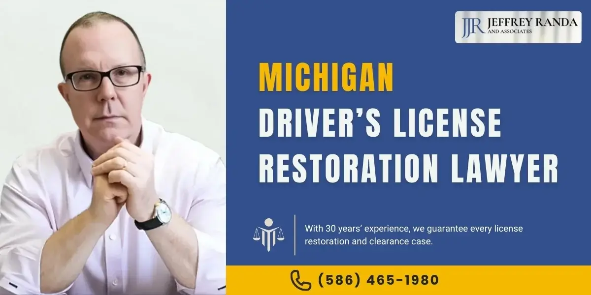 Top Michigan Driver’s License Restoration Lawyer