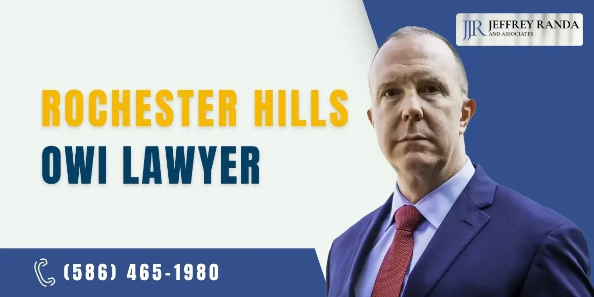 Skilled Rochester Hills OWI Lawyer Skilled Rochester Hills OWI Lawyer